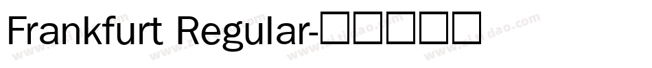 Frankfurt Regular字体转换